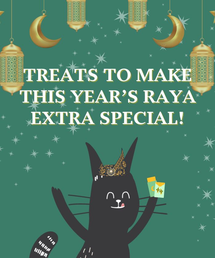 Treats to make this year’s Raya extra special!