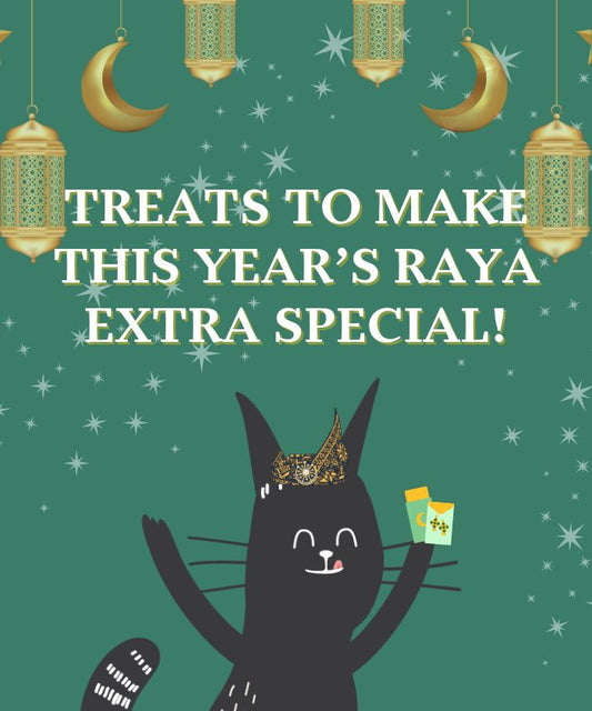 Treats to make this year’s Raya extra special!