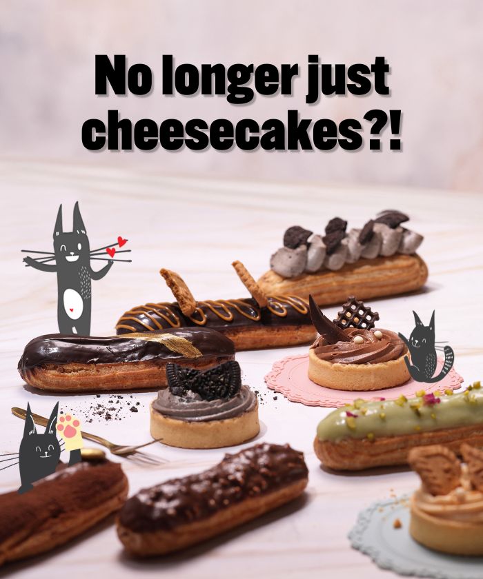 Introducing CAT's new Cream Cheese Éclairs and Rose Mousse Tarts!