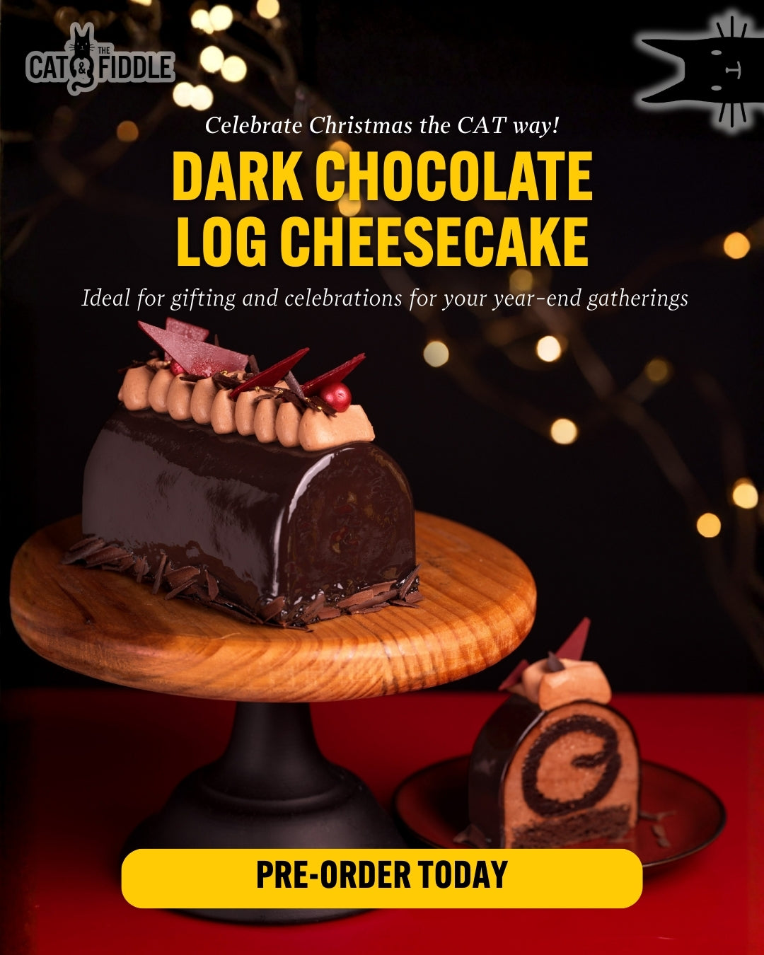 27 October 2025 onwards: Cat & the Fiddle Dark Chocolate Log Cheesecake: Holiday Indulgence Promotion