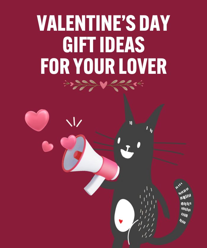 VALENTINE'S DAY GIFT IDEAS FOR YOUR LOVER